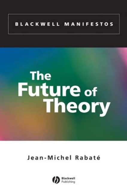 The Future of Theory, Hardback Book