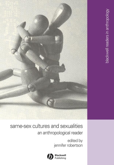 Same-Sex Cultures and Sexualities : An Anthropological Reader, Paperback / softback Book