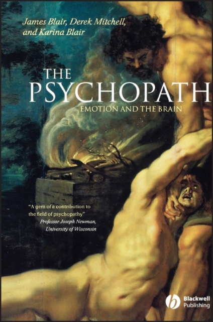 The Psychopath : Emotion and the Brain, Paperback / softback Book