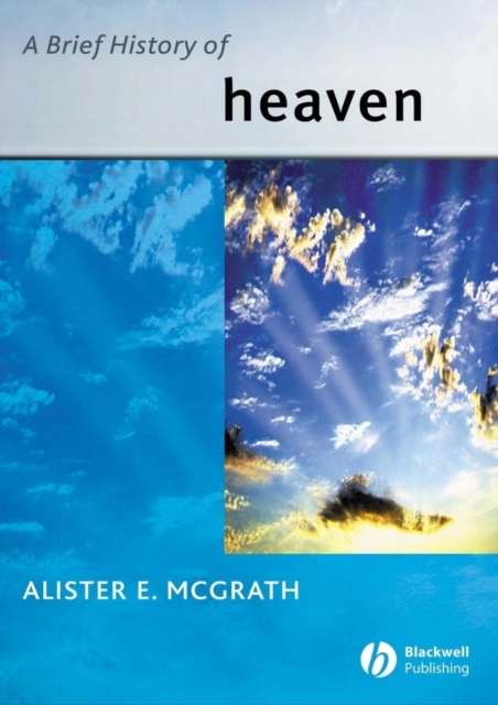 A Brief History of Heaven, Hardback Book