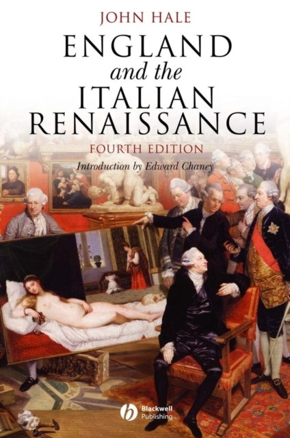 England and the Italian Renaissance : The Growth of Interest in its History and Art, Paperback / softback Book