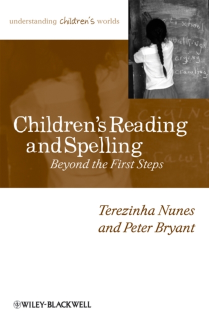 Children's Reading and Spelling : Beyond the First Steps, Hardback Book