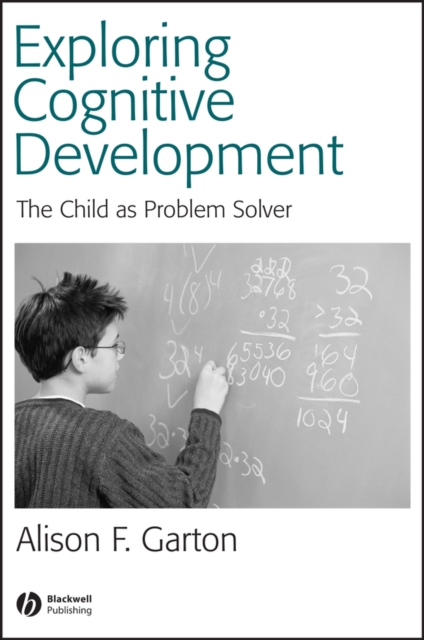 Exploring Cognitive Development : The Child As Problem Solver, Paperback / softback Book