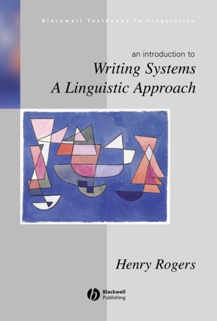 Writing Systems : A Linguistic Approach, Hardback Book