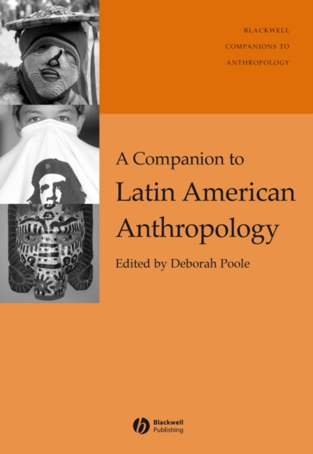 A Companion to Latin American Anthropology, Hardback Book