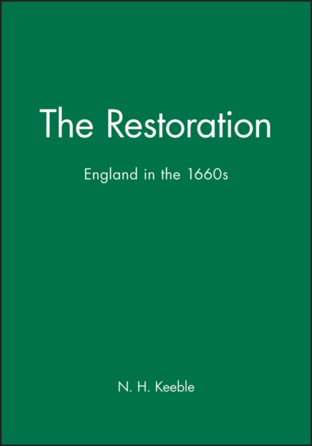The Restoration : England in the 1660s, Paperback / softback Book