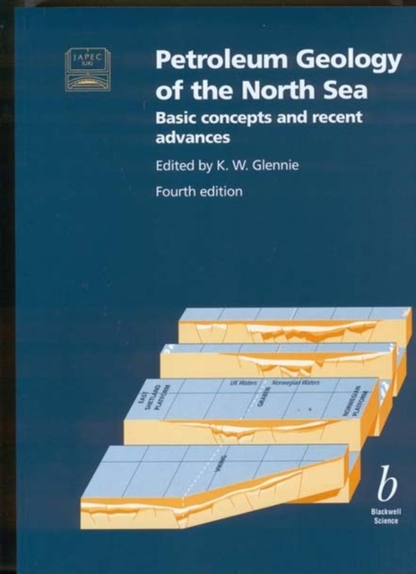 Petroleum Geology of the North Sea : Basic Concepts and Recent Advances, Paperback / softback Book