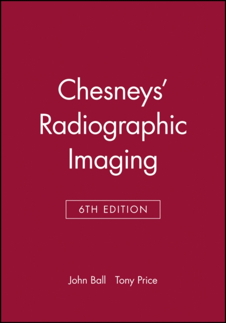 Chesneys' Radiographic Imaging, Paperback / softback Book