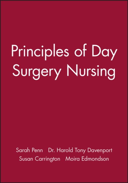 Principles of Day Surgery Nursing, Paperback / softback Book