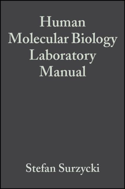 Human Molecular Biology Laboratory Manual, Paperback / softback Book