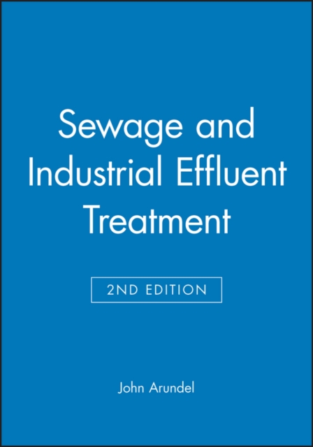 Sewage and Industrial Effluent Treatment, Hardback Book