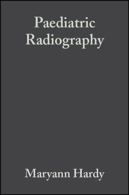 Paediatric Radiography, Paperback / softback Book