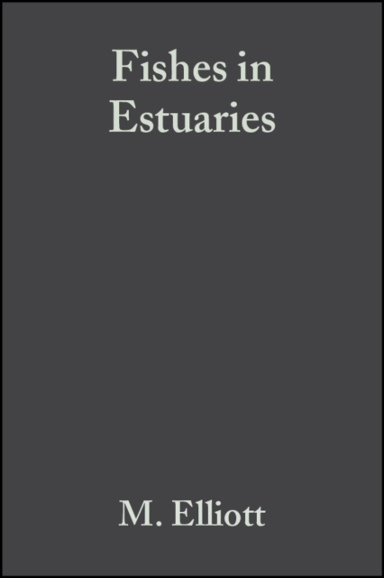 Fishes in Estuaries, Hardback Book