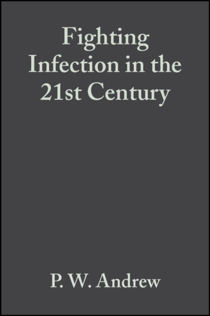 Fighting Infection in the 21st Century, Hardback Book