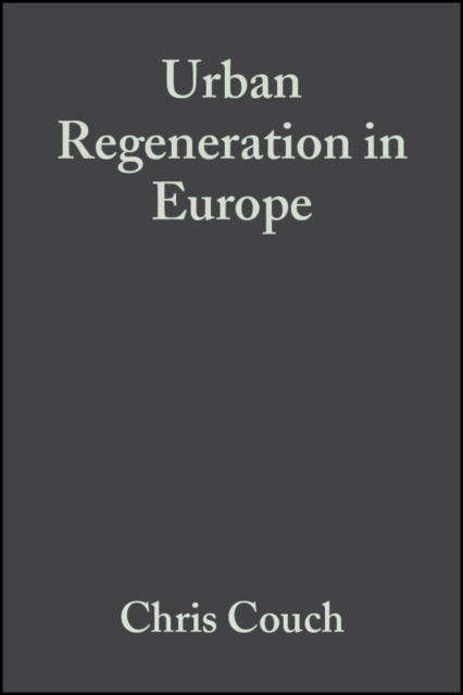 Urban Regeneration in Europe, Paperback / softback Book