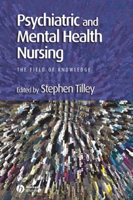 Psychiatric and Mental Health Nursing : The Field of Knowledge, Paperback / softback Book