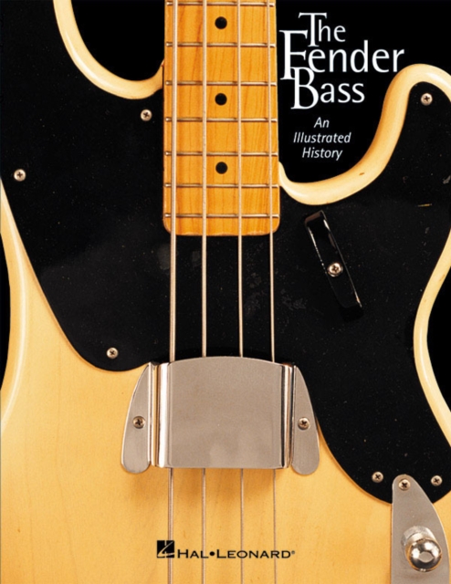 The Fender Bass : An Illustrated History, Paperback / softback Book
