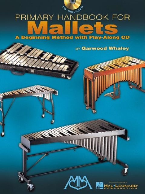Primary Handbook for Mallets : A Beginning Method with Play-Along Audio, Book Book