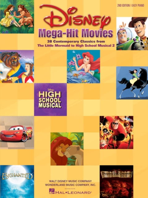 Disney Mega-Hit Movies : 2nd Edition - 38 Contemporary Classics from the Little Mermaid to High School Musical 2, Book Book
