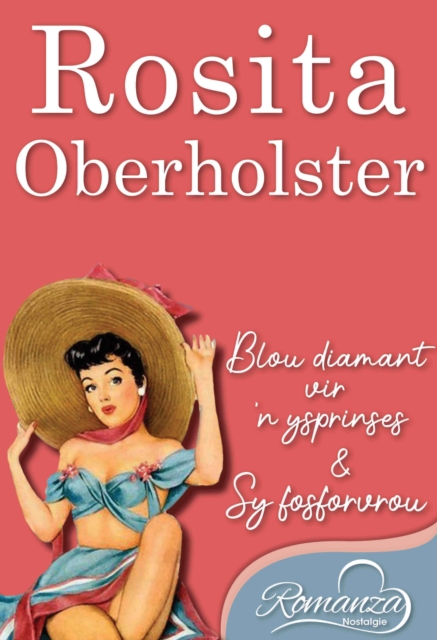 Romanza Nostalgie: Rosita Oberholster, EPUB eBook