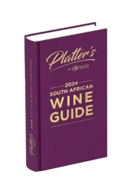 Platters South African Wine Guide 2024, Hardback Book