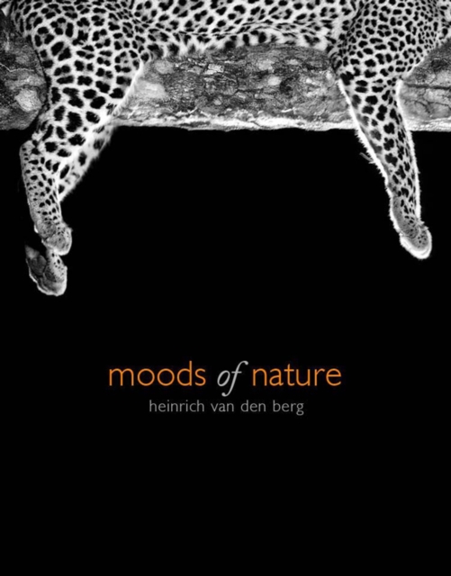 Moods Of Nature : heinrich van den berg, Hardback Book
