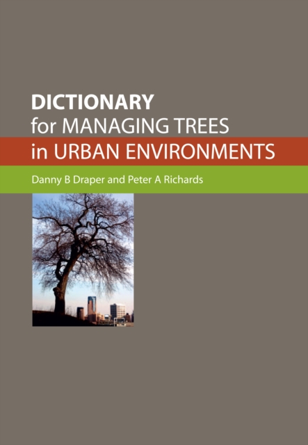 Dictionary for Managing Trees in Urban Environments, PDF eBook