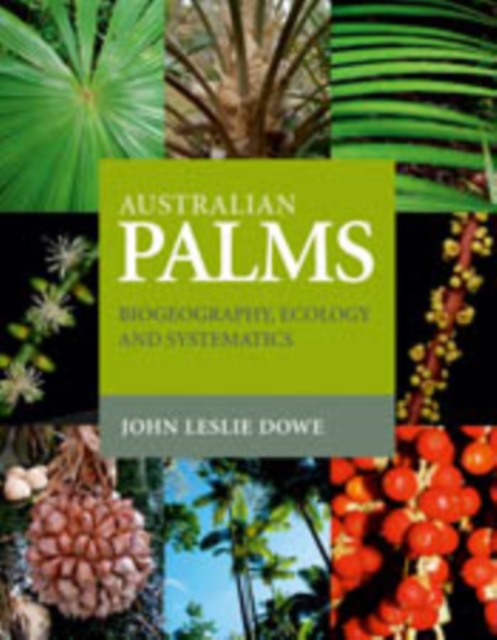 Australian Palms : Biogeography, Ecology and Systematics, PDF eBook
