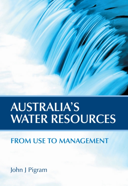 Australia's Water Resources : From Use to Management, EPUB eBook