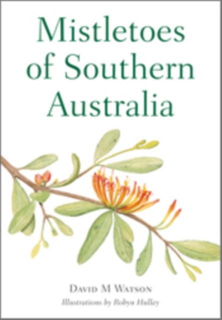 Mistletoes of Southern Australia, PDF eBook