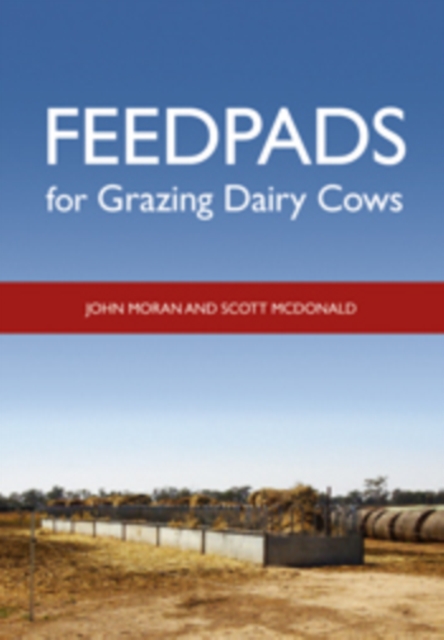 Feedpads for Grazing Dairy Cows, PDF eBook