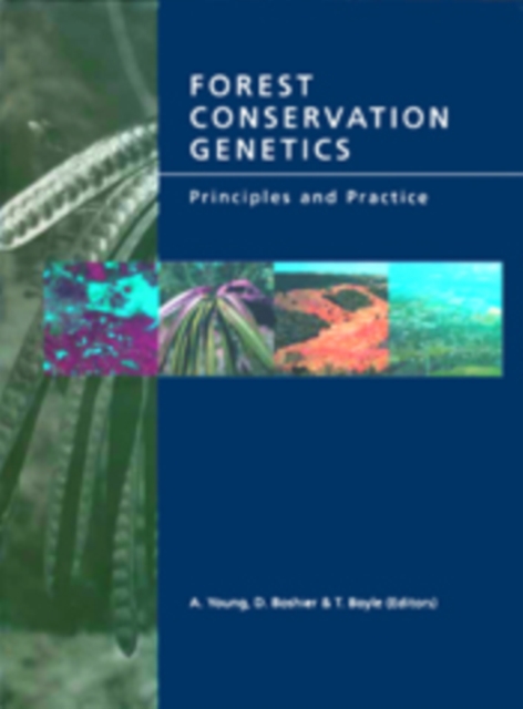 Forest Conservation Genetics : Principles and Practice, EPUB eBook