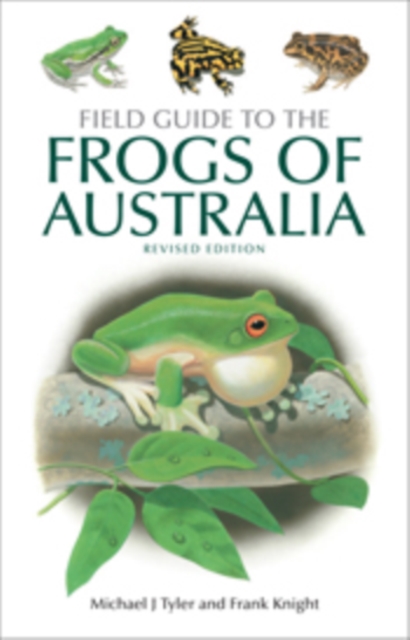 Field Guide to the Frogs of Australia : Revised Edition, EPUB eBook