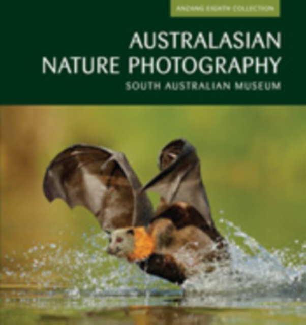 Australasian Nature Photography 08 : ANZANG Eighth Collection, PDF eBook