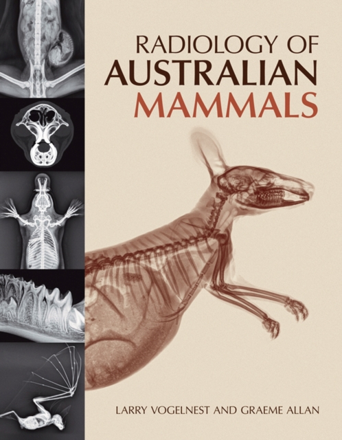 Radiology of Australian Mammals, Hardback Book