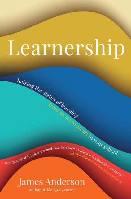 Learnership : Raising the status of learning from an act to an art in your school, EPUB eBook