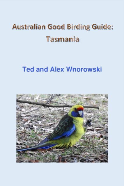 Australian Good Birding Guide: Tasmania, EPUB eBook