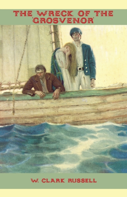 The Wreck of the 'Grosvenor', Paperback / softback Book