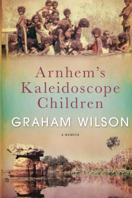Arnhem's Kaleidoscope Children, EPUB eBook
