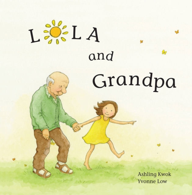 Lola and Grandpa, Hardback Book