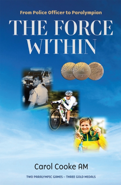 The Force Within : From Police Officer to Paralympian, EPUB eBook