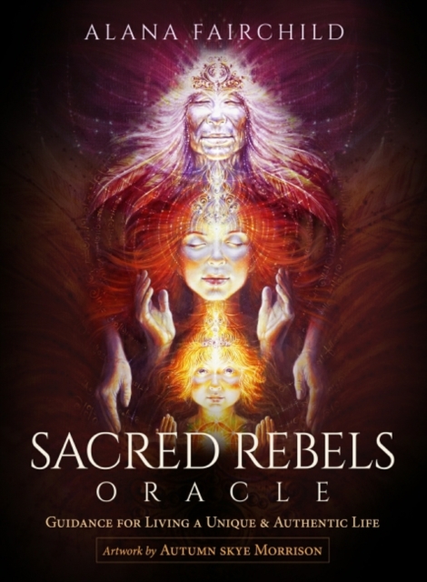 Sacred Rebels Oracle - Revised Edition : Guidance for Living a Unique and Authentic Life, Multiple-component retail product Book