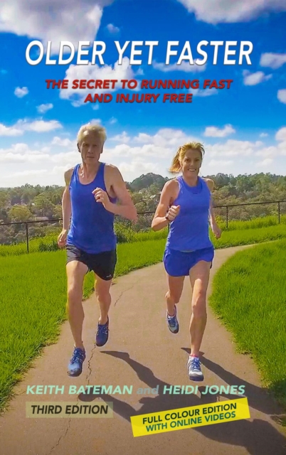 Older Yet Faster: The Secret to Running Fast and Injury Free, EPUB eBook