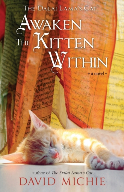 The Dalai Lama's Cat Awaken the Kitten Within, Paperback / softback Book
