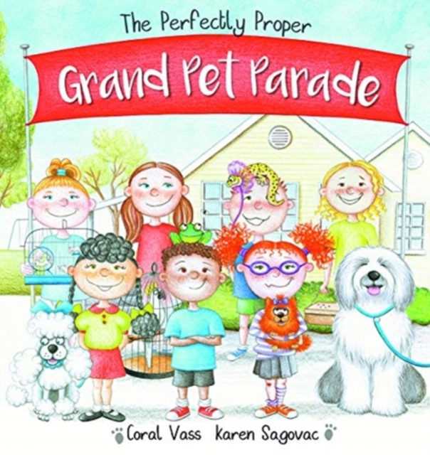 The Perfectly Proper Grand Pet Parade, Hardback Book