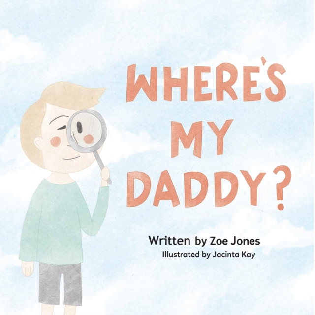 Where's My Daddy?, Paperback / softback Book