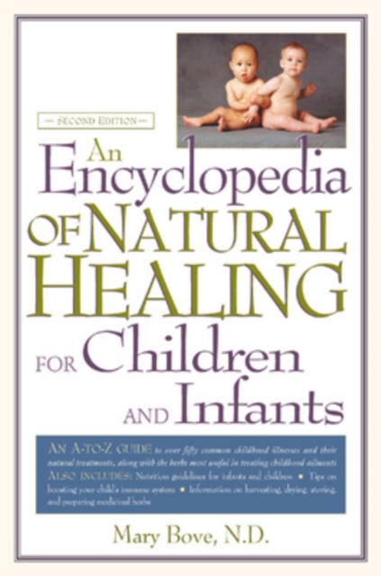 An Encyclopedia of Natural Healing for Children, Paperback / softback Book