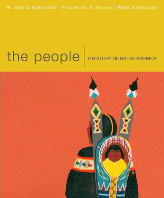 The People : A History of Native America, Paperback Book