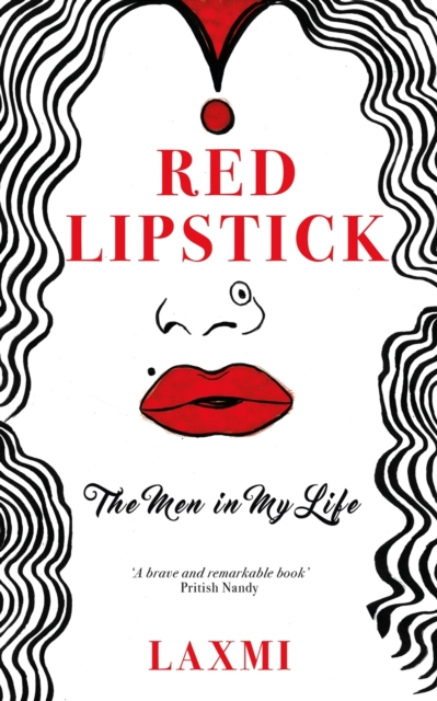 Red Lipstick : The Men in My Life, Hardback Book