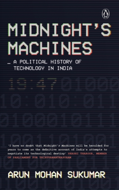 Midnight's Machines : A Political History of Technology in India, Hardback Book